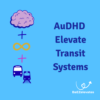 AuDHD Elevate Transit Systems
